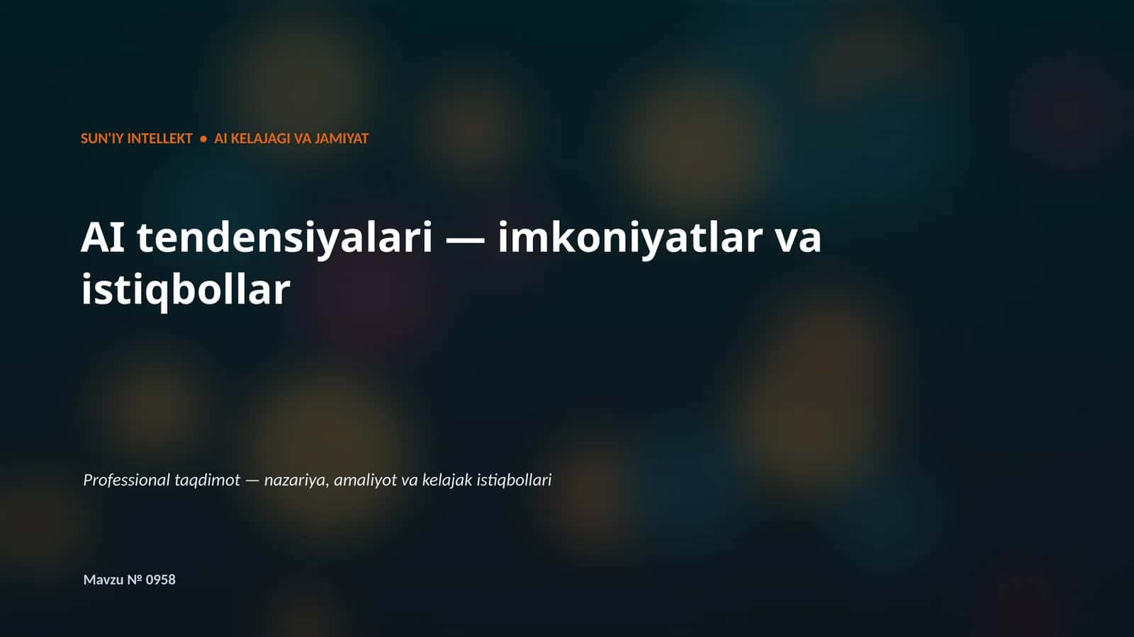 SUN'IY INTELLEKT • AI KELAJAGI VA JAMIYAT 1