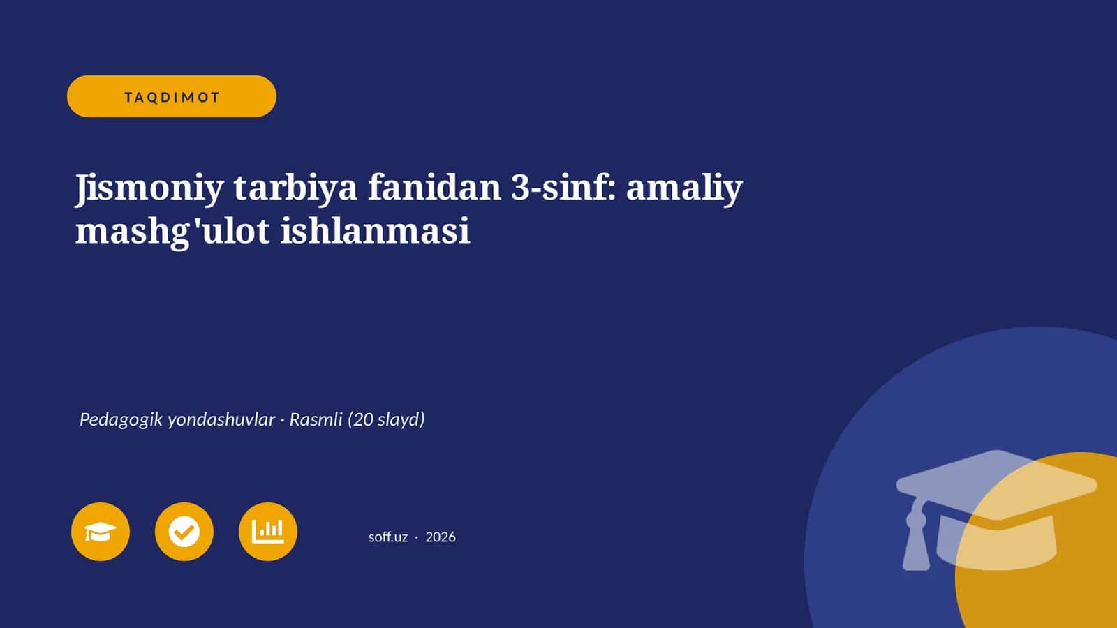Jismoniy tarbiya fanidan 3-sinf: amaliy mashg'ulot ishlanmasi 1