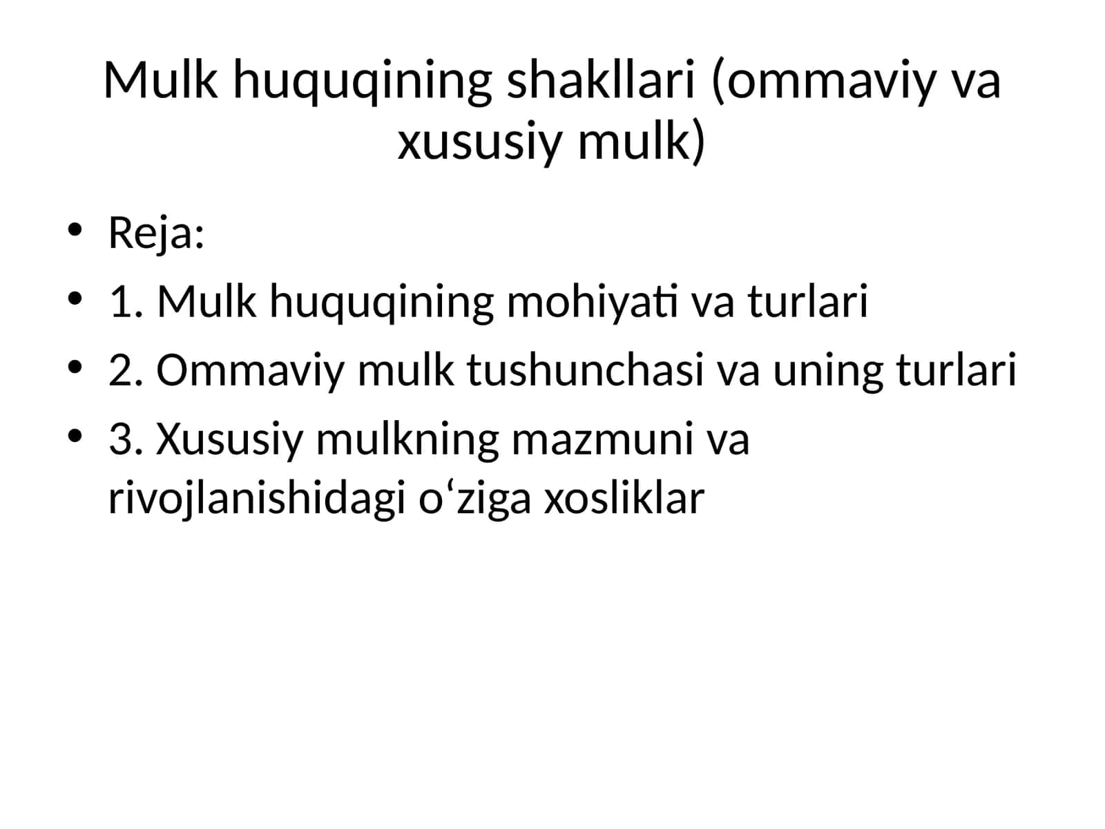 Mulk huquqining shakllari (ommaviy va xususiy mulk) 1