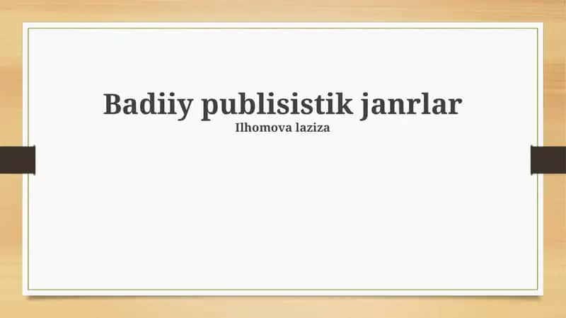 Badiiy publisistik janrlar 1