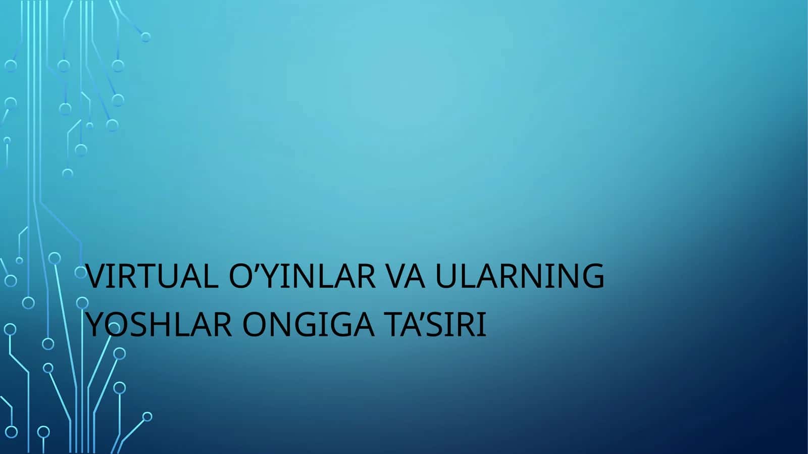 Virtual o’yinlar vA ularning yoshlar ongiga ta’siri 1