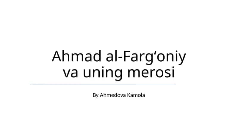 Ahmad al-Fargʻoniy va uning merosi 1