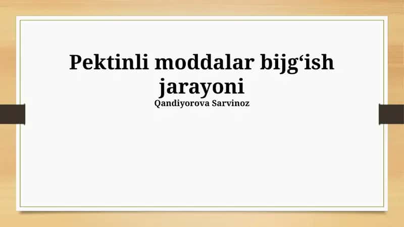 Pektinli moddalar bijgʻish jarayoni 1