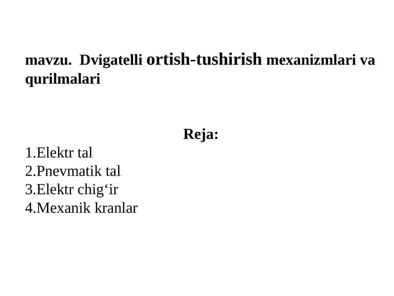 Dvigatelli ortish-tushirish mexanizmlari va qurilmalari 1