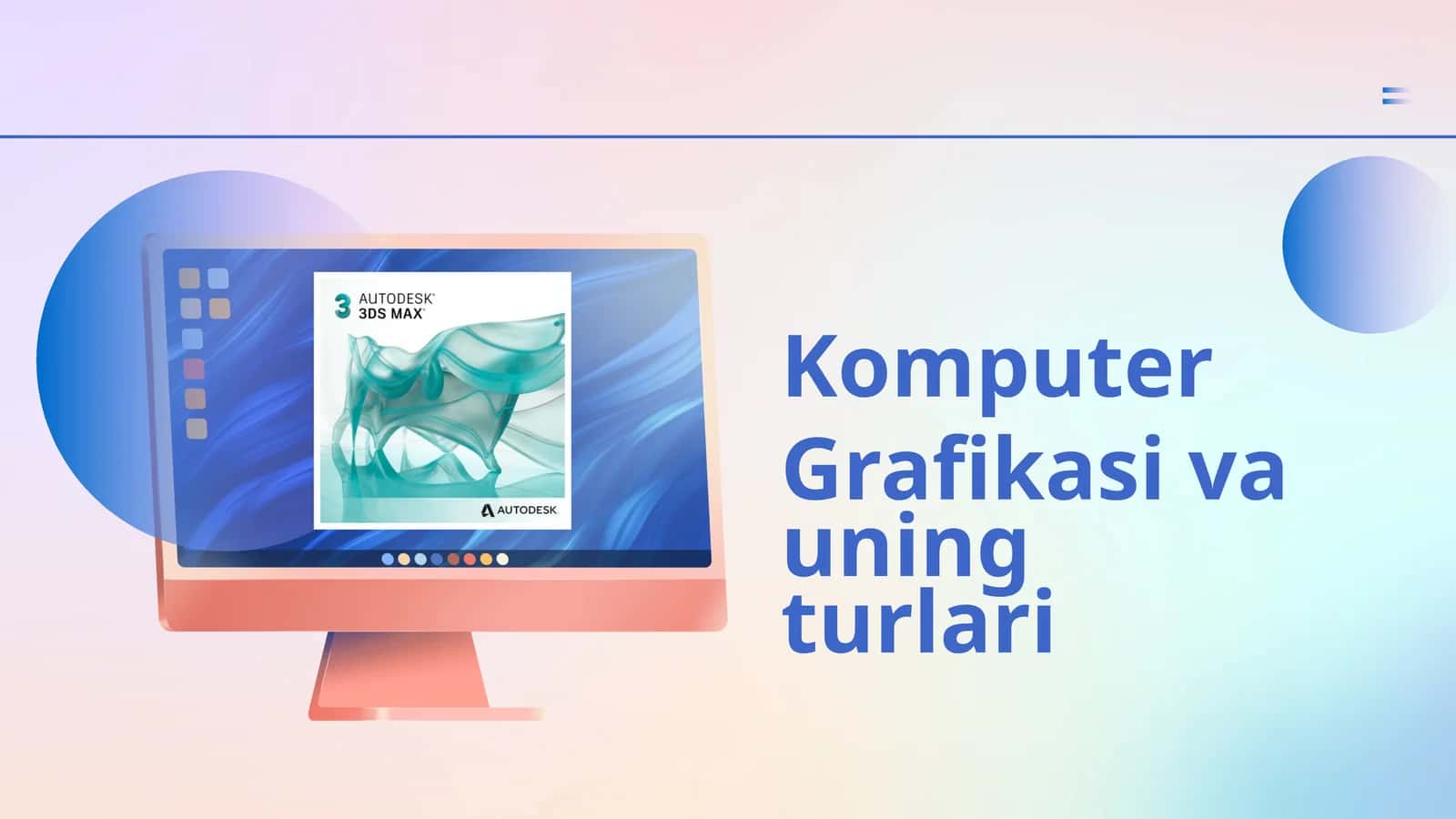 Komputer grafikasi va uning turlari 1