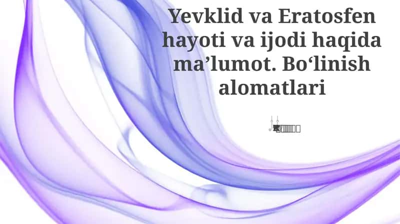 Yevklid va Eratosfen hayoti va ijodi haqida ma’lumot 1