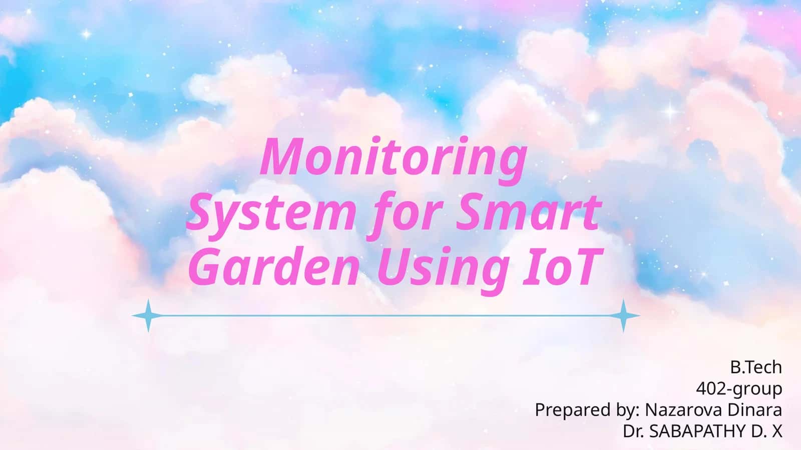Monitoring System for Smart Garden Using IoT 1