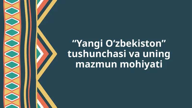 Yangi O'zbekiston tushunchasi va uning mazmun-mohiyati 1