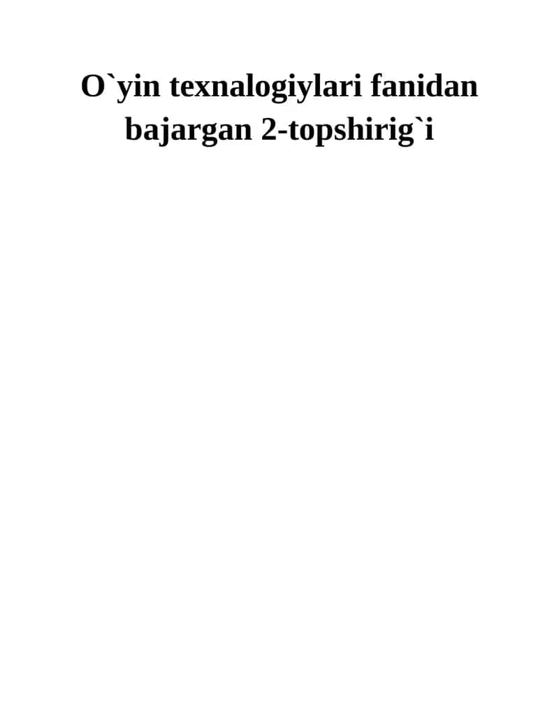 O`yin texnalogiylari 1