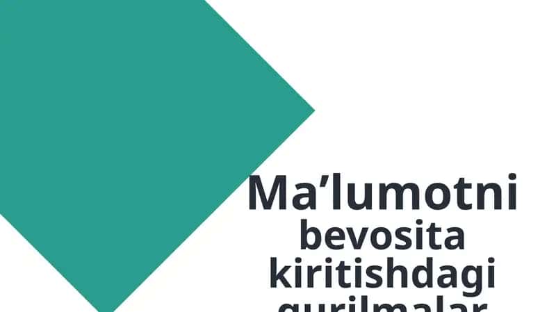 Ma’lumotni bevosita kiritishdagi qurilmalar 1