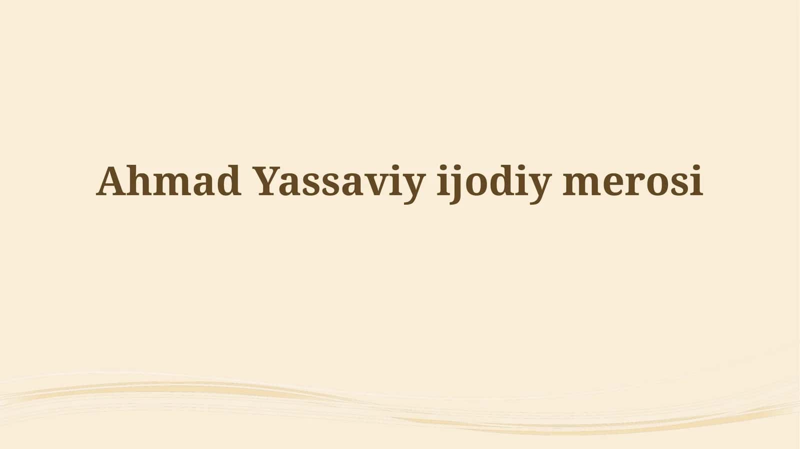 Ahmad Yassaviyijodiymerosi 1
