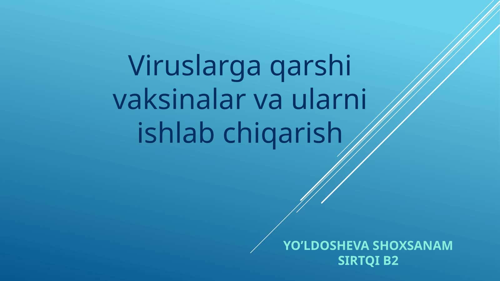 Viruslarga qarshi vaksinalar va ularni ishlab chiqarish 1