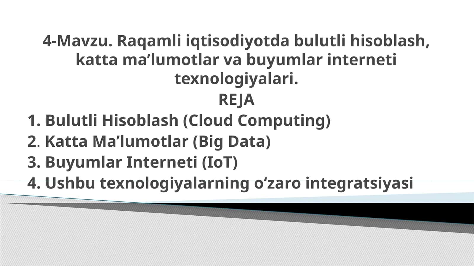4-Мavzu.Raqamliiqtisodiyotdabulutlihisoblash,kattama’lumotlarvabuyumlarinternetitexnologiyalari 1