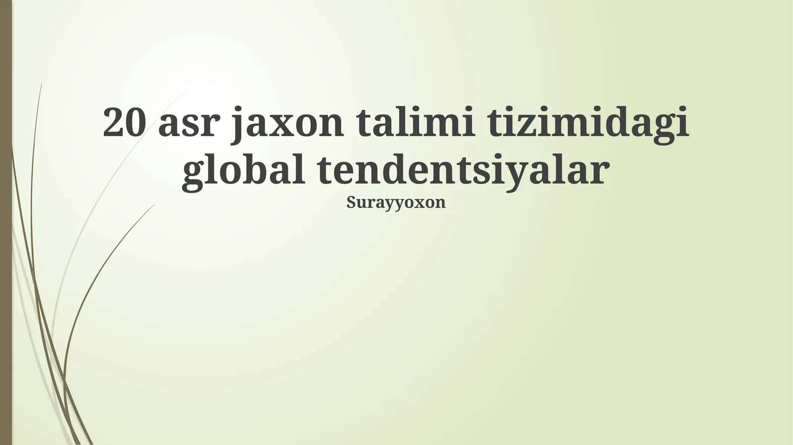 Jekkson Ta'lim Tizimining Global Tendentsiyalari 1