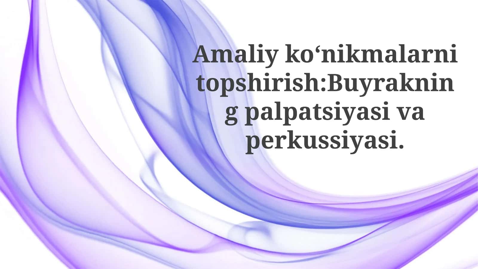 Palpasiya va perkussiya texnikasi 1