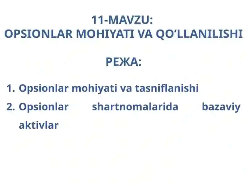 OPSIONLAR MOHIYATI VA QO’LLANILISHI