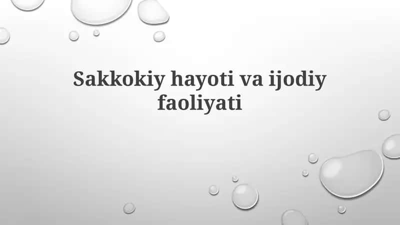 Sakkokiy hayoti va ijodiy faoliyati 1