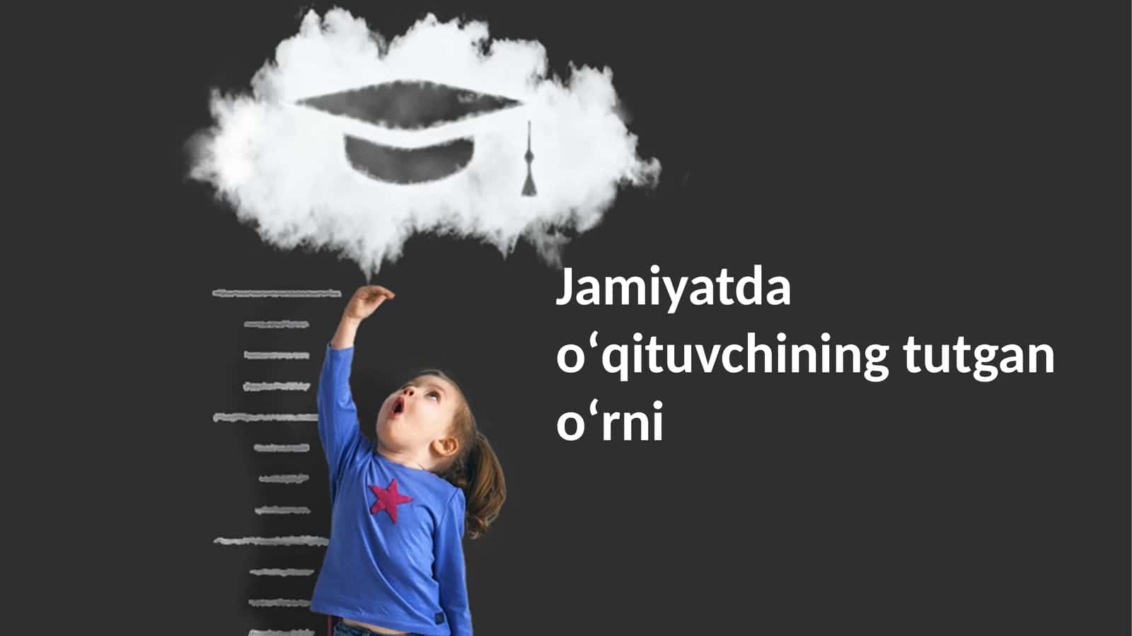 Jamiyatda oʻqituvchining tutgan oʻrni 1