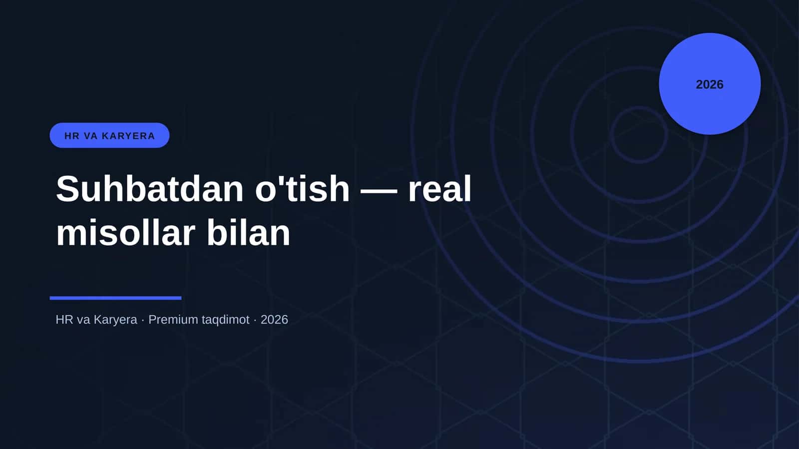 Suhbatdan o'tish — real misollar bilan 1