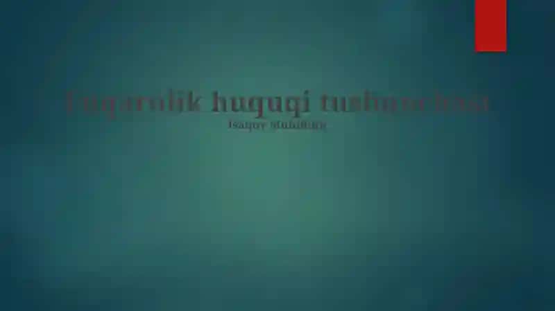 Fuqarolik huquqi tushunchasi