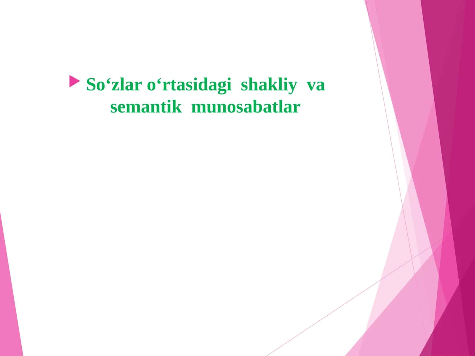 So‘zlаr o‘rtаsidаgi shаkliyvasеmаntik munоsаbаtlаr 1