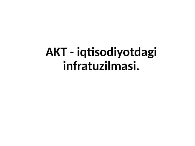 AKT-iqtisodiyotdagiinfratuzilmasi 1