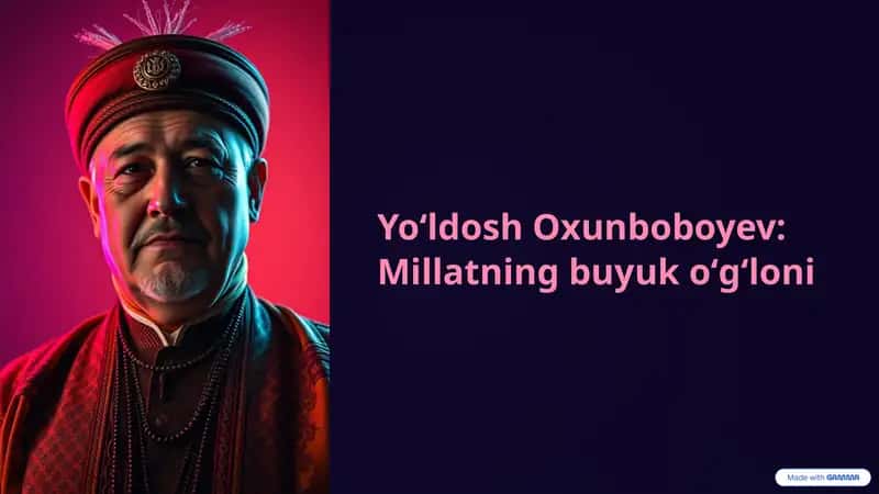 Yoʻldosh Oxunboboyev: Millatning buyuk oʻgʻloni 1