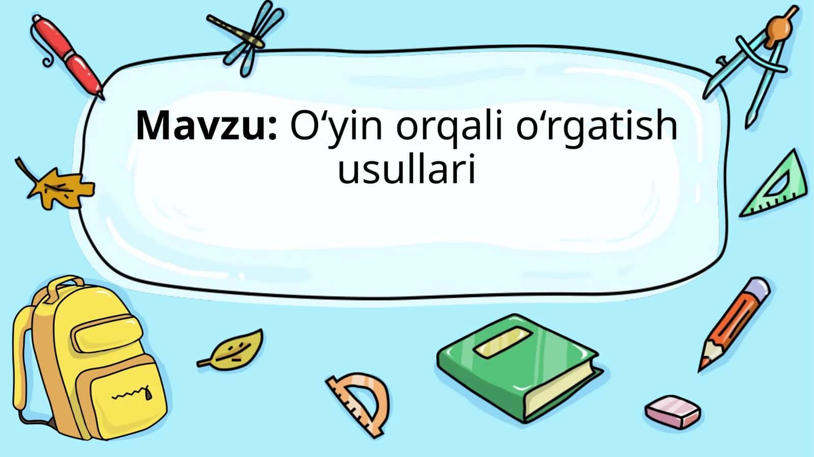 O‘yinorqalio‘rgatish usullari 1
