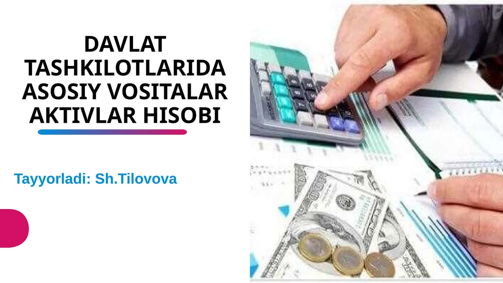 Davlat Tashkilotlarida Asosiy Vositalar Aktivlar Hisobi 1