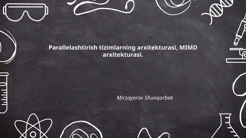 Parallelashtirish tizimlarning arxitekturasi, MIMD arxitekturasi 1