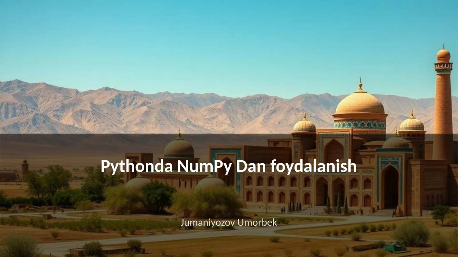 Pythonda NumPy Dan foydalanish 1