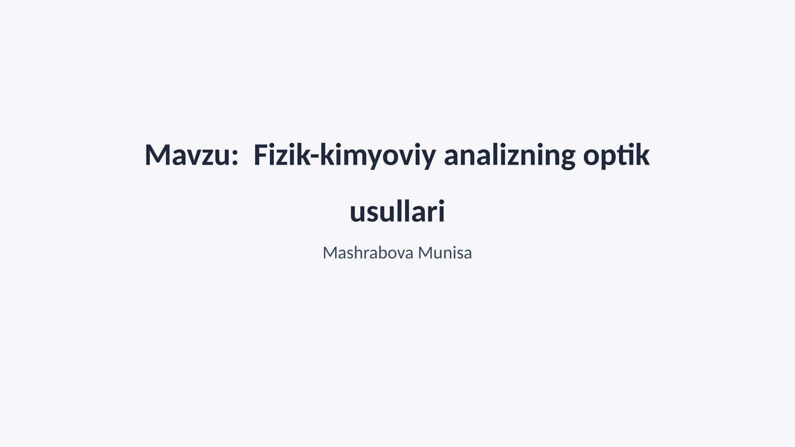 Fizik-kimyoviy analizning optik usullari 1