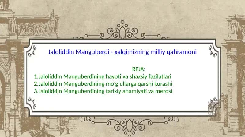 Jaloliddin Manguberdi - xalqimizning milliy qahramoni 1