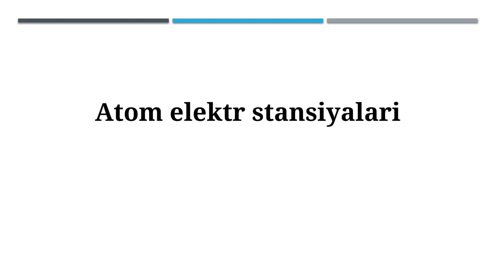 Atom elektr stansiyalari 1