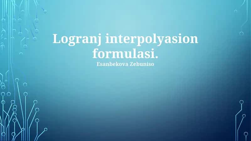 Lagranj interpolyasion formulasi 1