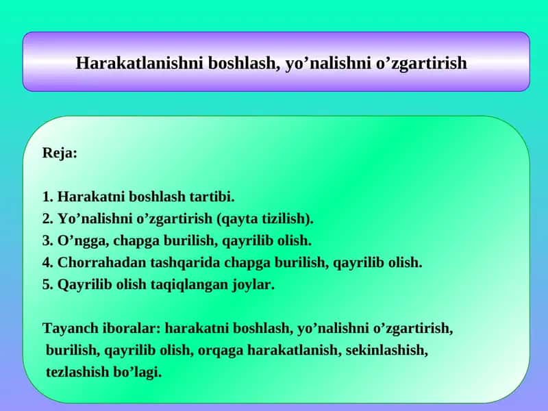 Harakatlanishni boshlash, yo’nalishni o’zgartirish 1