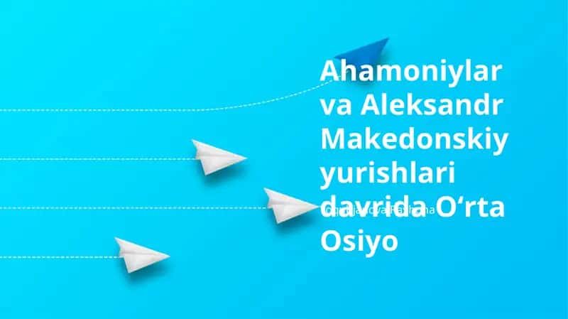 Aleksandr Makedonskiyning Markaziy Osiyoga yurishi 1