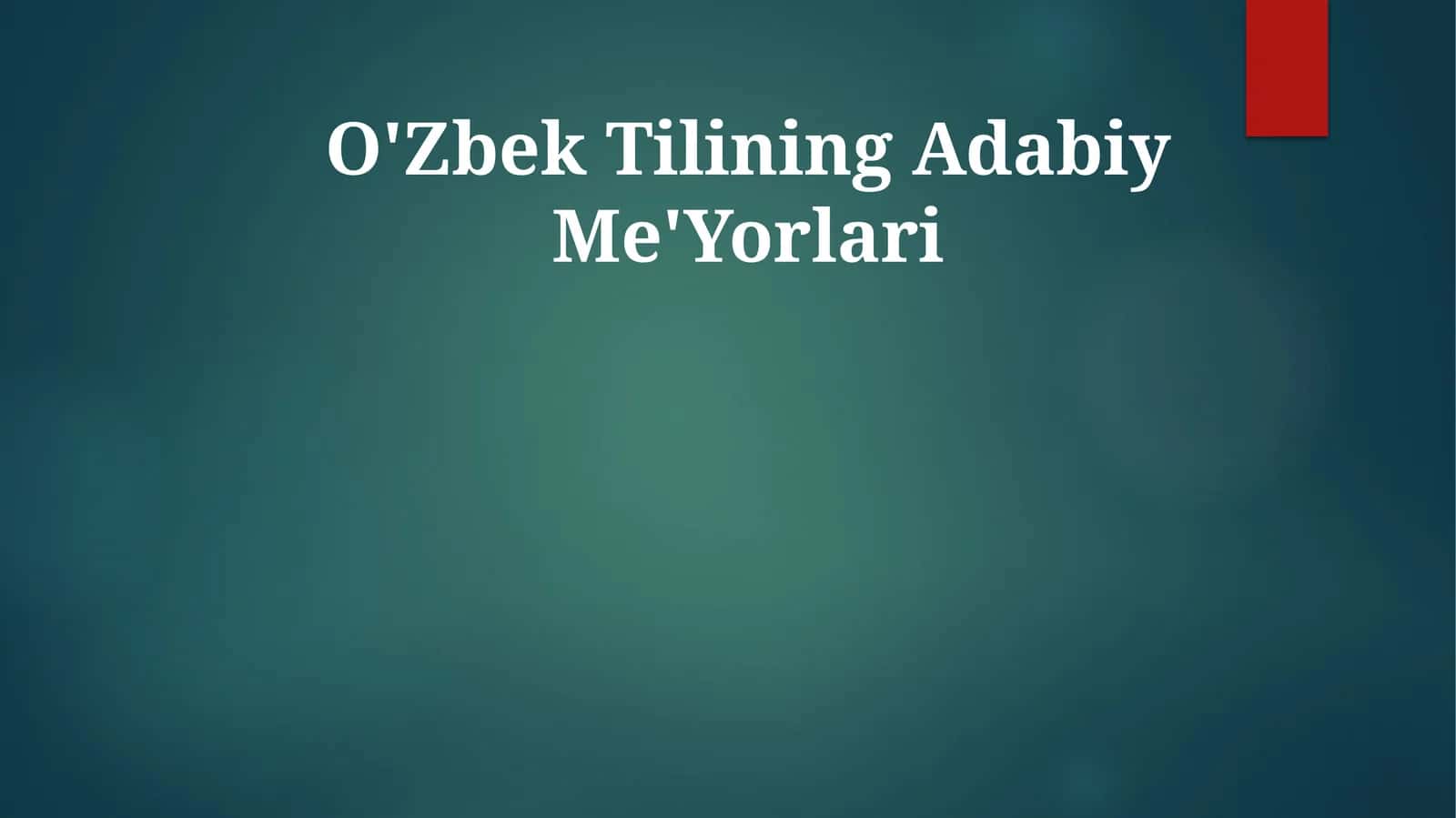 O'Zbek Tilining Adabiy Me'Yorlari 1