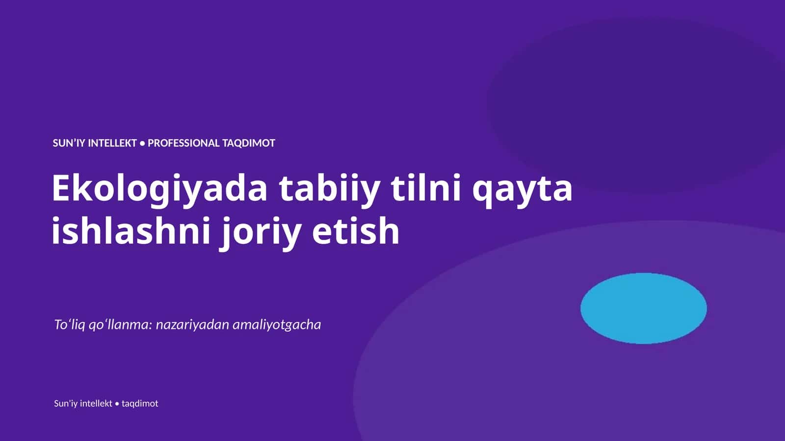 SUNʼIY INTELLEKT • PROFESSIONAL TAQDIMOT 1