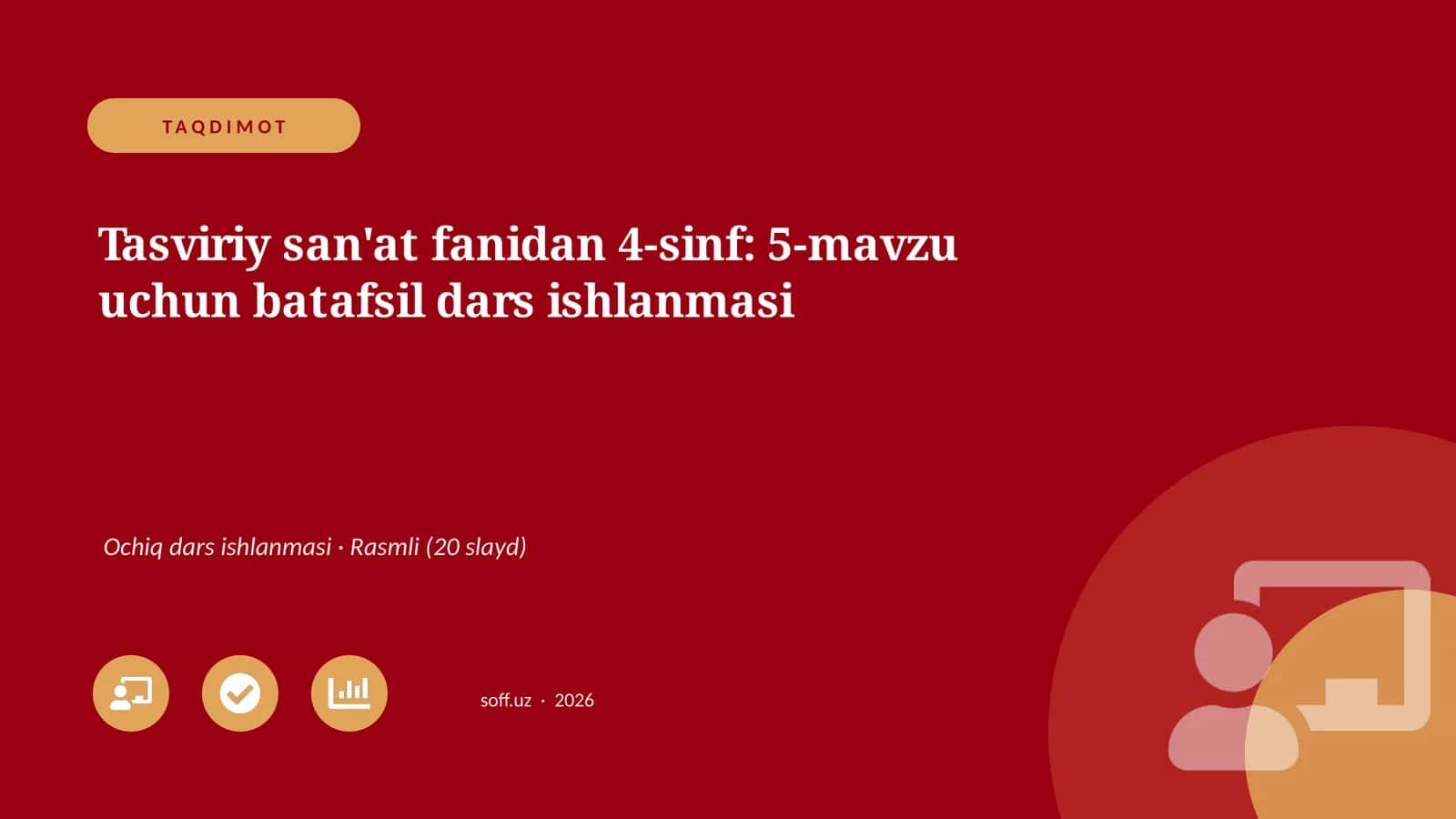 Tasviriy san'at fanidan 4-sinf: 5-mavzu uchun batafsil dars ishlanmasi 1