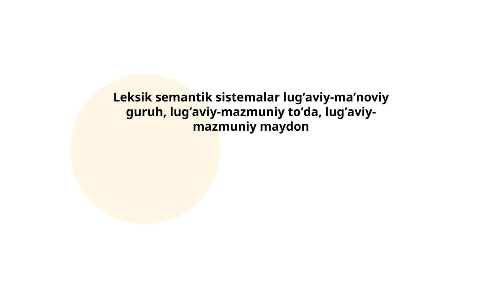 Leksik semantik sistemalar lugʻaviy-maʼnoviy guruh 1