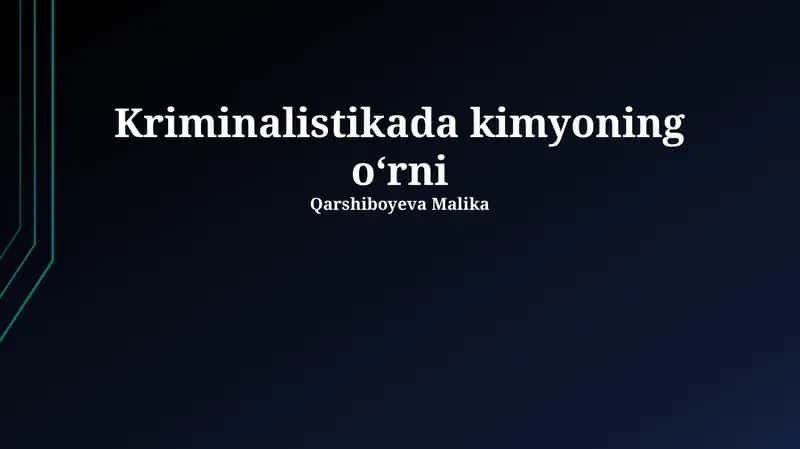 Kriminalistikada kimyoning oʻrni 1