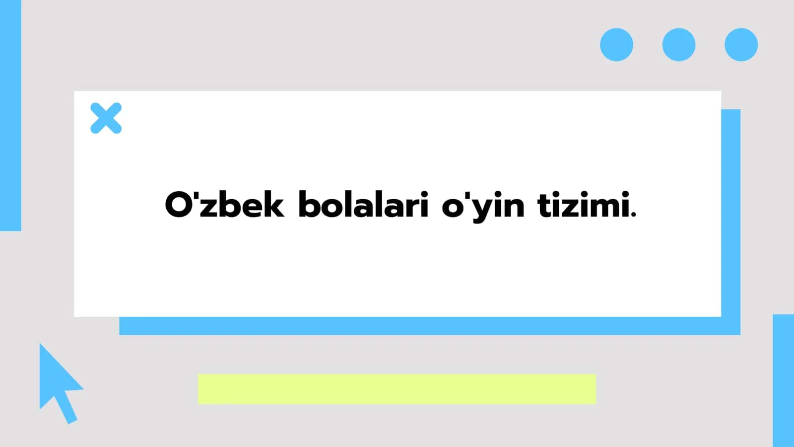 O'zbekbolalario'yintizimi 1