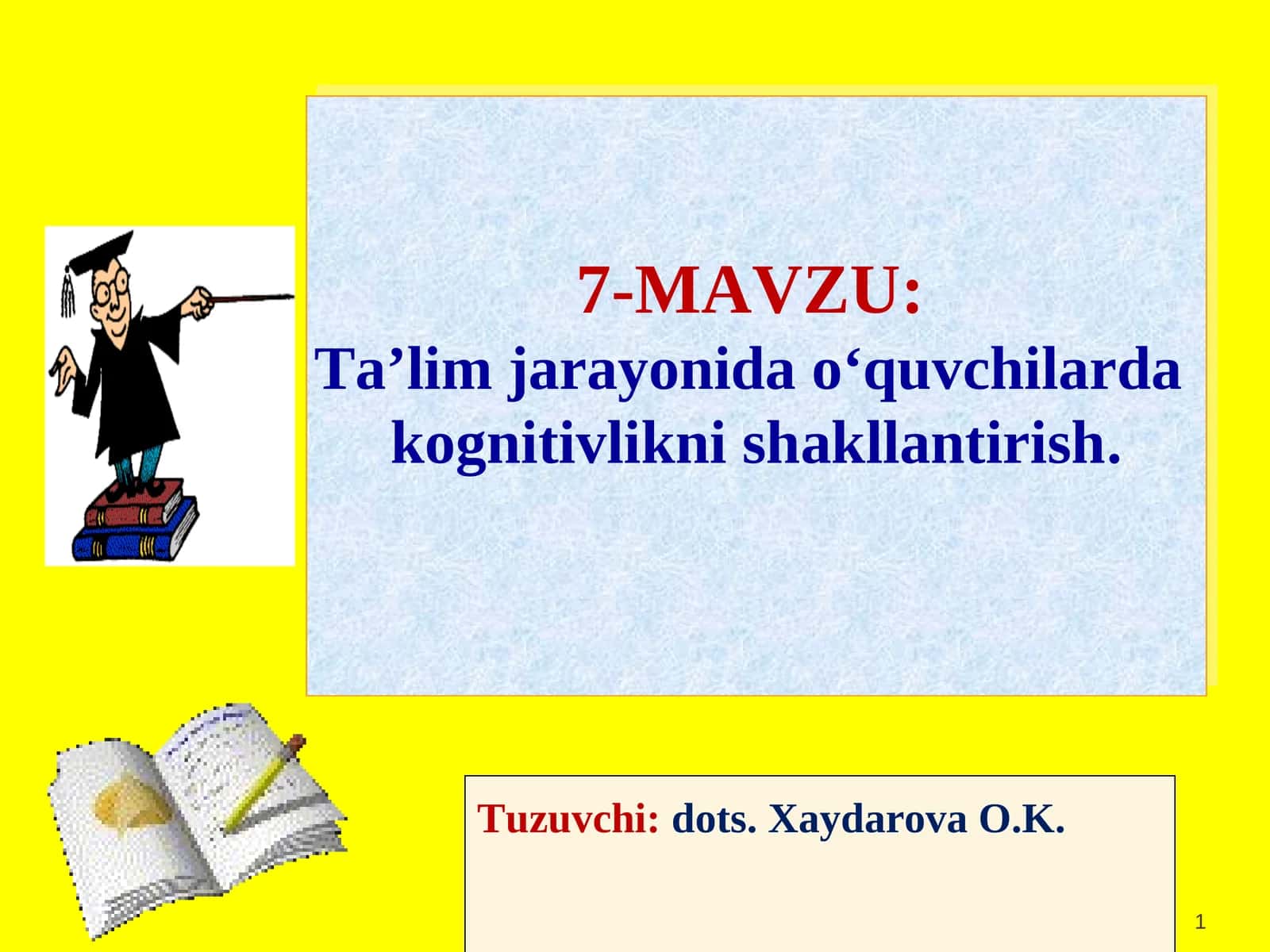 Ta'lim jarayonida o‘quvchilarda kognitivlikni shakllantirish 1