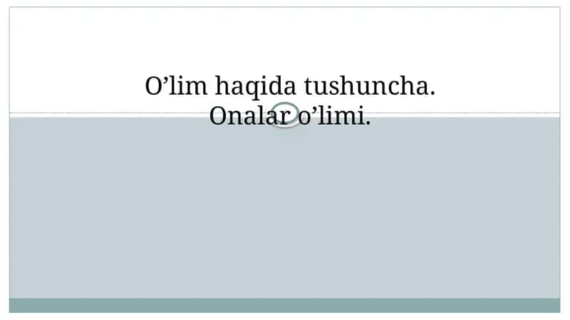 Oʻlim haqida tushuncha. Onalar o’limi. 1