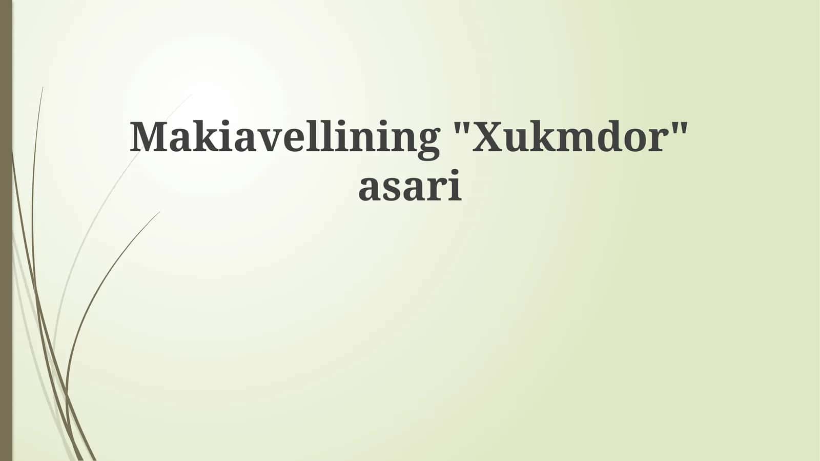 Makiavellining"Xukmdor"asari 1