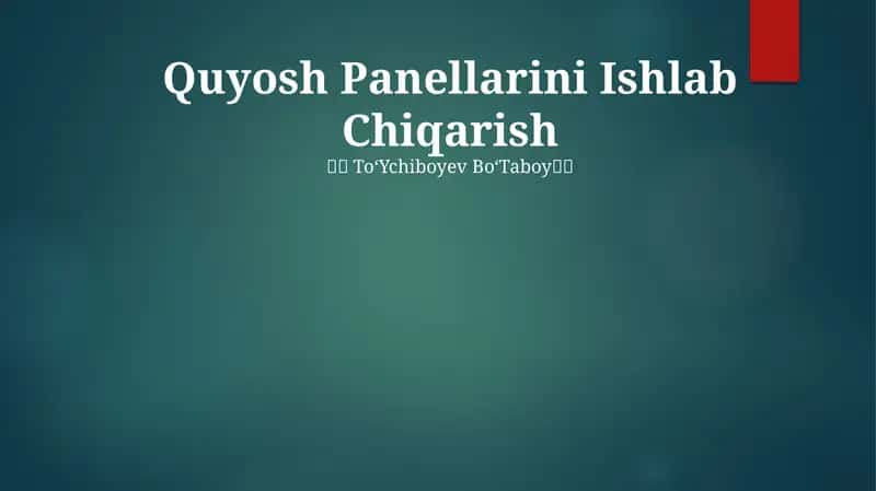 Quyosh Panellarini Ishlab Chiqarish 1