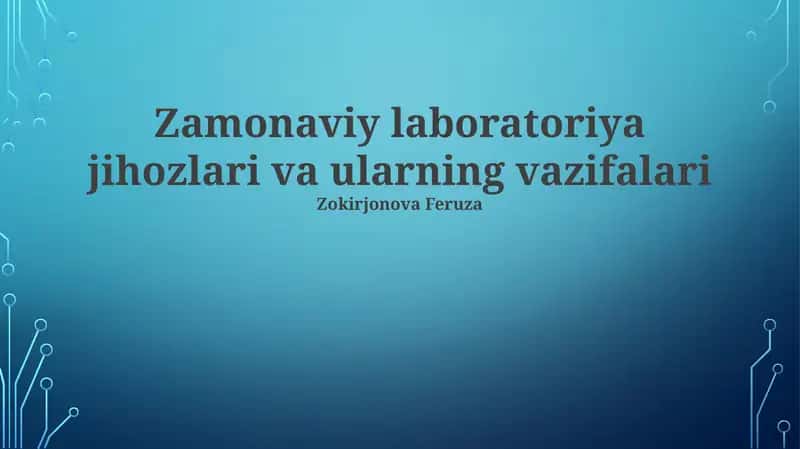 Zamonaviy laboratoriya jihozlari va ularning vazifalari 1