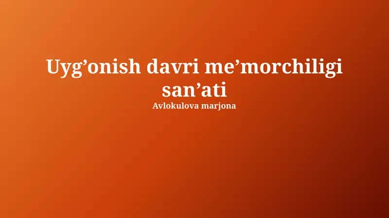 Uyg’onish davri me’morchiligi san’ati 1