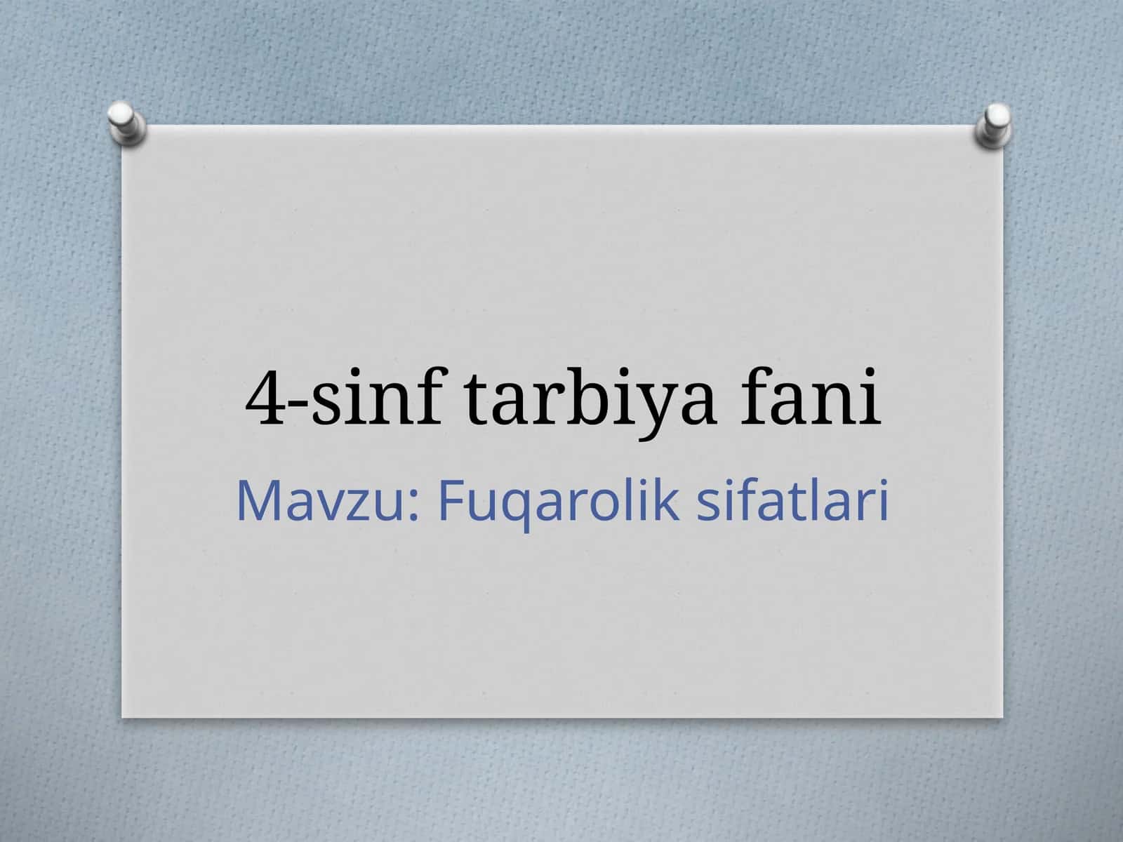 Fuqarolik sifatlari. 4-sinf tarbiya 1